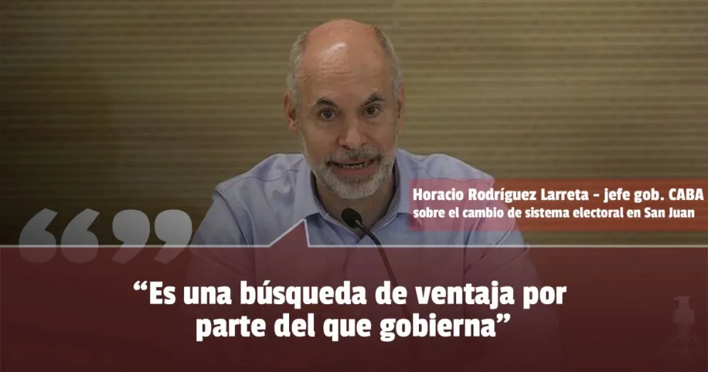 Rodríguez Larreta criticó la modificación del sistema electoral de San Juan