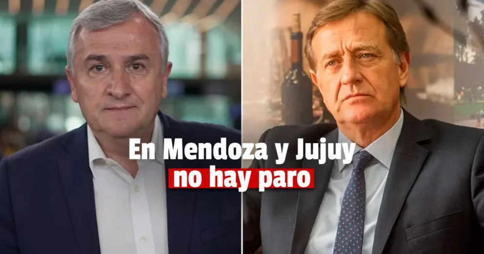 Mendoza y Jujuy no adhieren al paro nacional