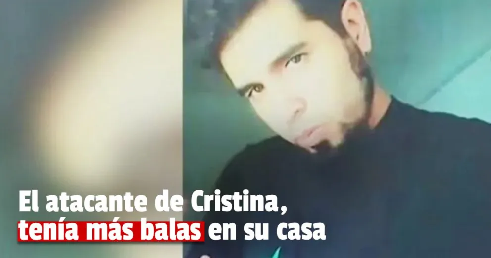 Encontraron 100 balas en la casa del hombre que le gatilló a Cristina