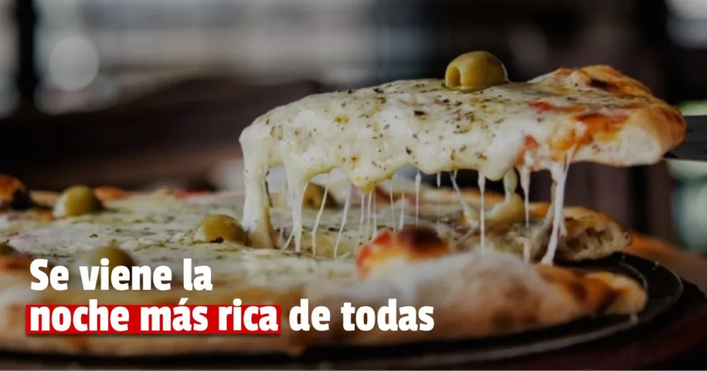Llega la noche de la pizza y la empanada con muchos descuentos