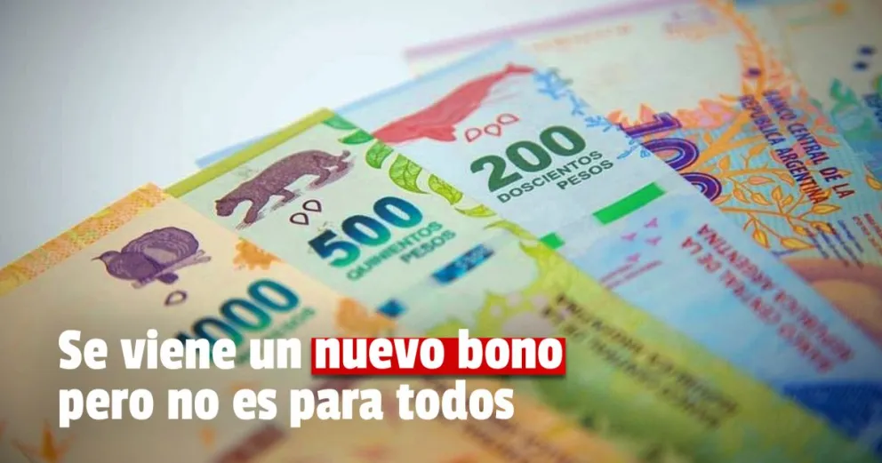 El Gobierno lanzará un bono de casi 50 mil pesos para dos millones de personas