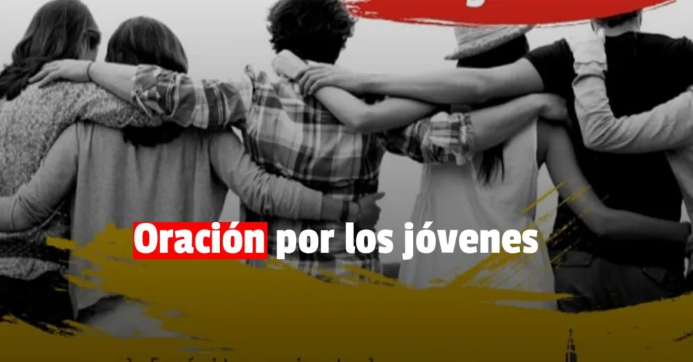 La Pastoral de la Juventud invita a todos a orar por los jóvenes 