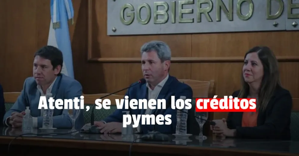 La provincia tendrá nuevos créditos que impulsarán el comercio, la industria y la producción