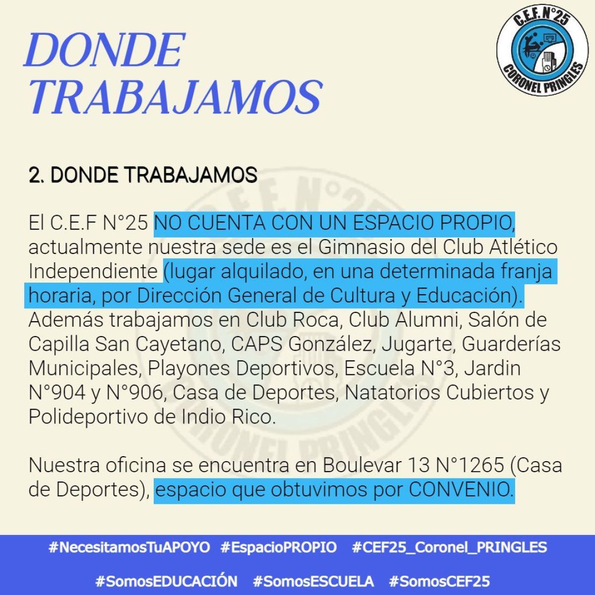 "Necesitamos tu apoyo para el espacio propio y realizar nuestras actividades" 