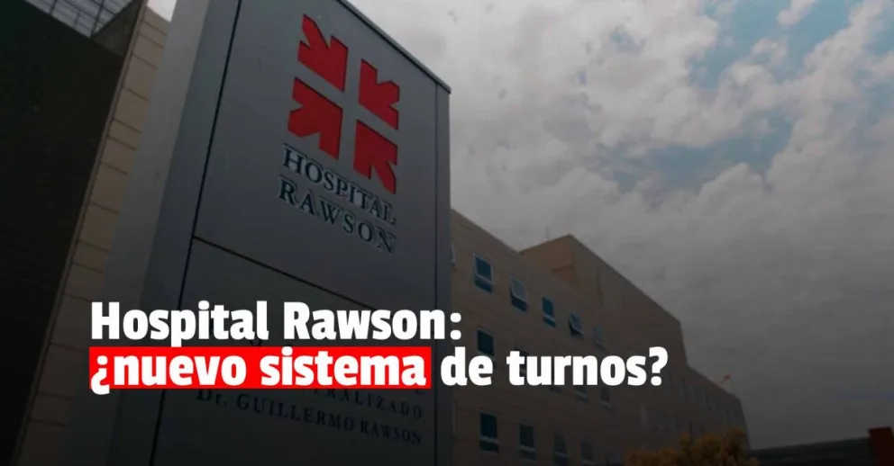  Hospital Rawson: se implementará un nuevo sistema para pedir turnos