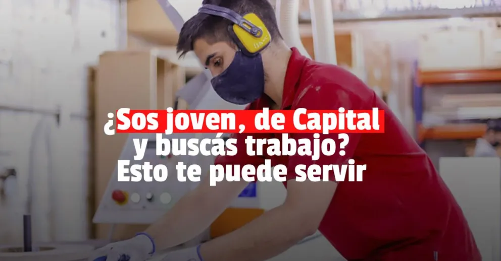 ¿Buscás trabajo y sos de Capital? Hay buenas para vos