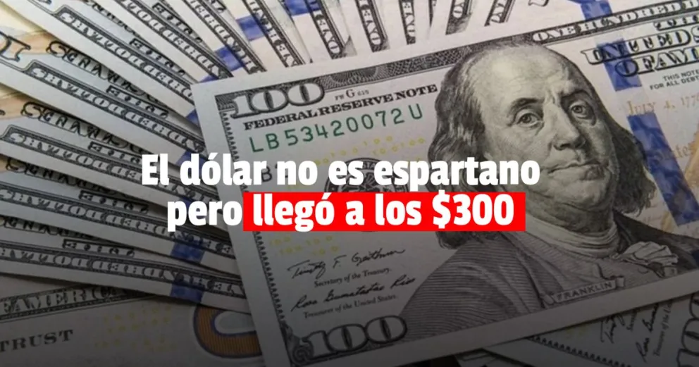 El dólar llegó a los $300, un máximo histórico 