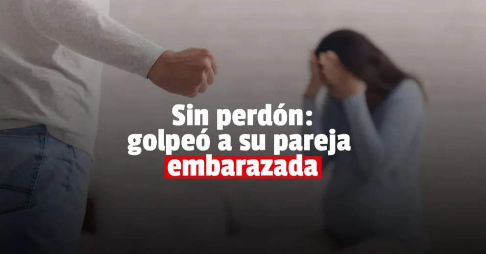 Un hombre golpeó a su pareja embarazada