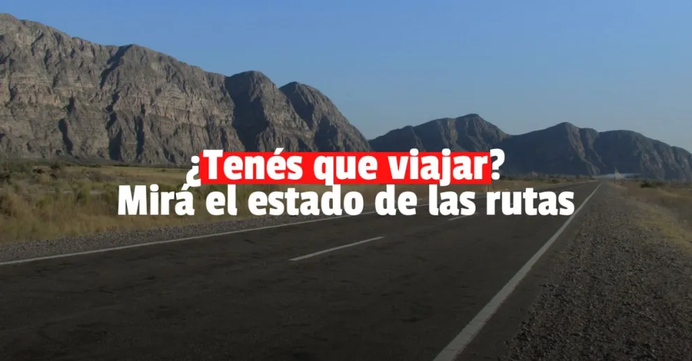 Conocé el estado de las rutas en la provincia