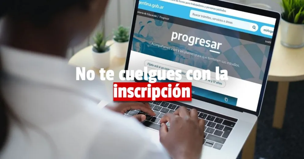Inscripciones para la segunda convocatoria de las Becas Progresar 