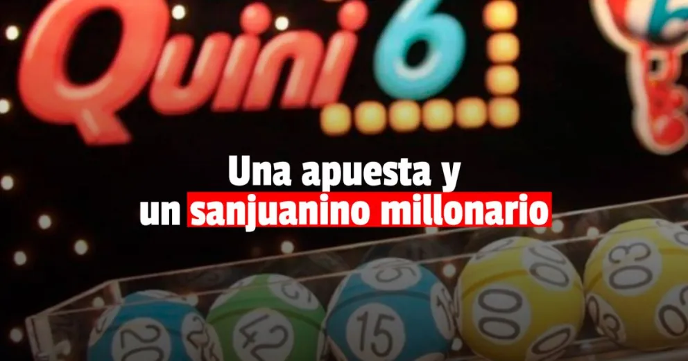 Un sanjuanino ganó un premio millonario con el Quini 6