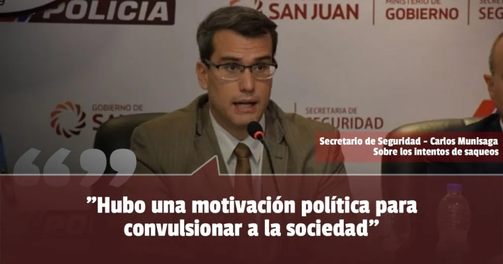 Los saqueos fueron incentivados por grupos de intereses políticos para convulsionar a la sociedad