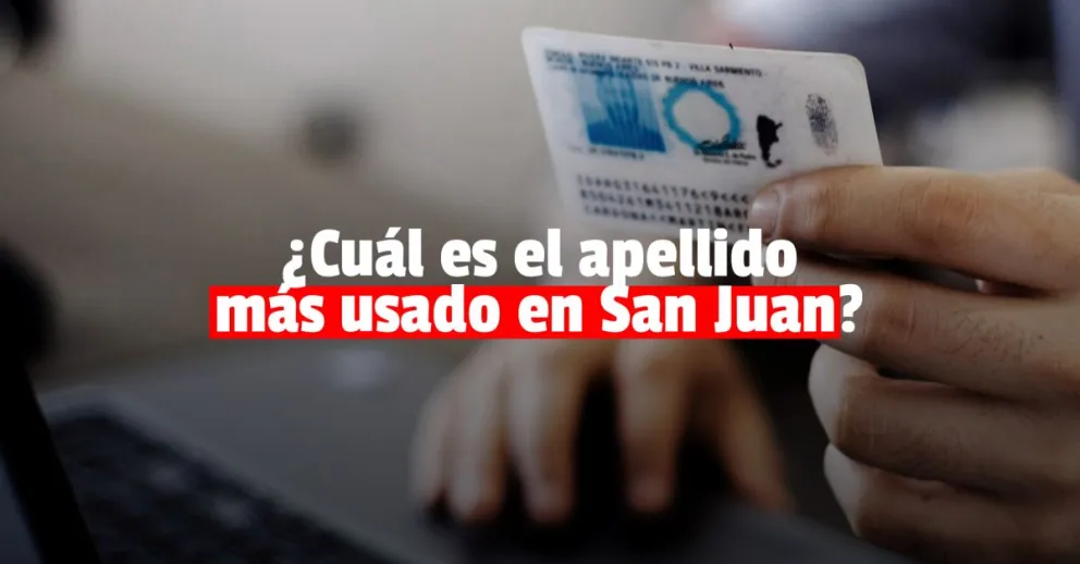 ¿Cuáles son los apellidos más comunes en San Juan?