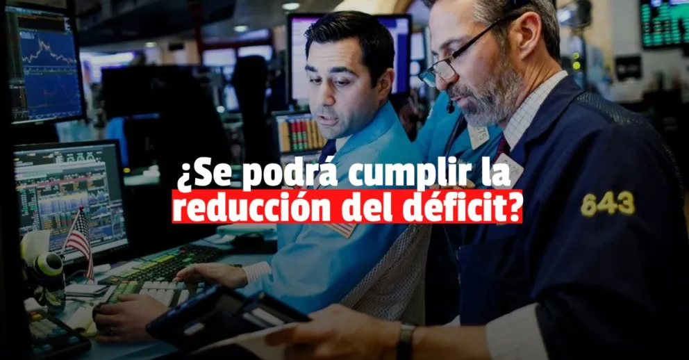 Los inversores extranjeros quieren saber si el país cumplirá con la reducción del déficit 