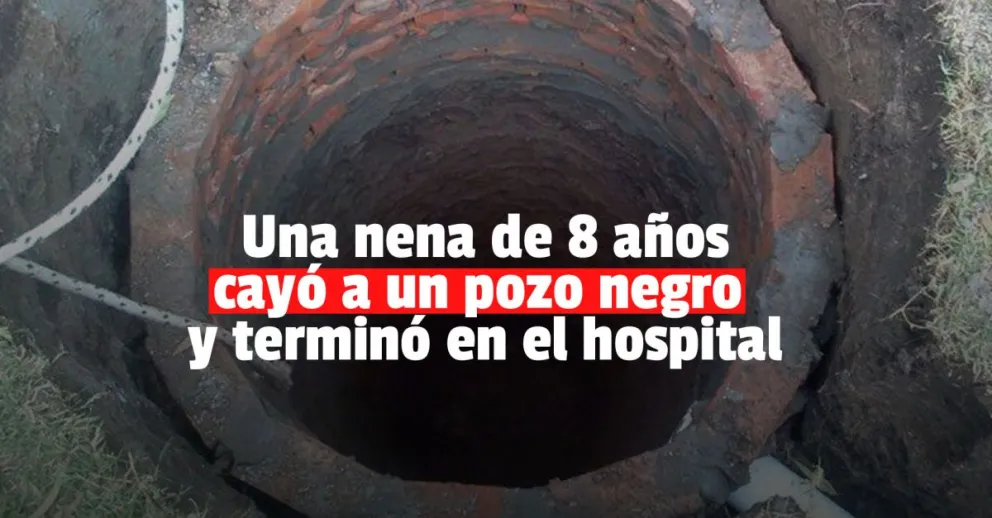 Una nena cayó a un pozo negro y tuvo que ser hospitalizada