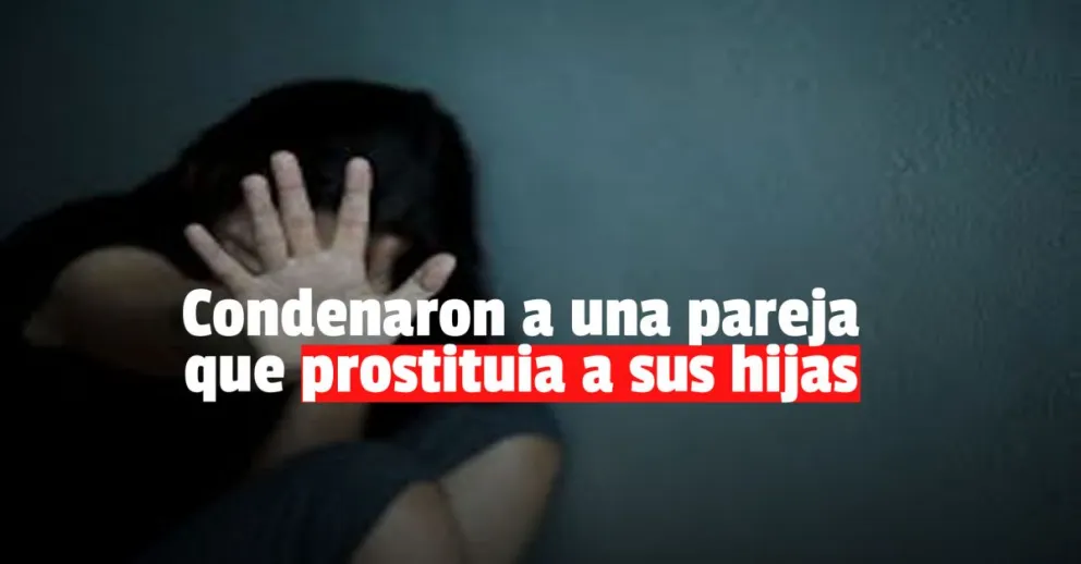 Una familia fue condenada por prostituir a sus hijas 