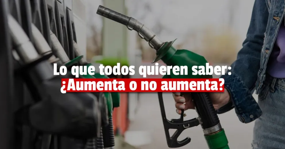 Por ahora el precio del combustible se mantendrá sin aumentos