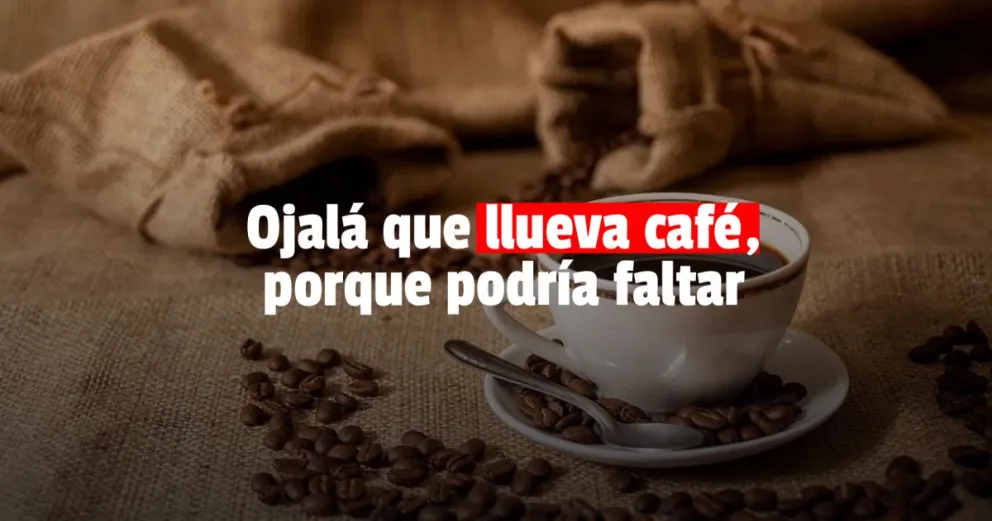 Advierten que podría faltar el café en Argentina